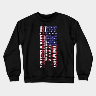 Best Husband Father Grandpa US Flag 4. July Gift Crewneck Sweatshirt